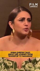Huma Qureshi talks about her journey from Gangs of Wasseypur to Maharani. #HumaQureshi #gangsofwasseypur #Maharani #FilmCompanion | Film Companion Studios