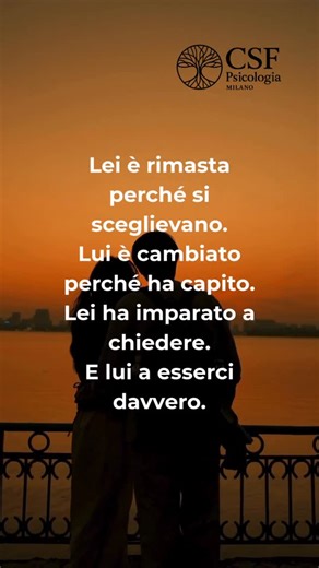 CSF PSICOLOGIA on Instagram: "Lei è rimasta perché si sceglievano, non per paura, non per attesa. Lui è cambiato perché ha capito, non per essere trattenuto, ma per crescere. Lei ha imparato a chiedere, senza annullarsi. E lui a esserci davvero, con presenza, responsabilità e ascolto. Le relazioni sane non si basano sul sacrificio silenzioso né sul cambiamento imposto. Crescono quando c’è reciprocità, comunicazione emotiva e scelta quotidiana 🫂"