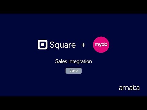 Square + MYOB | Setup Guide | Official Accounting Integration | Amaka