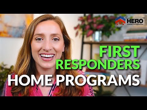 First Responder Hero Home Loans & Mortgage Programs 2023