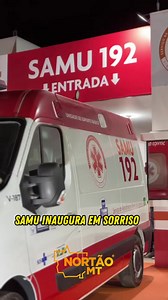 SAMU inicia suas operações em Sorriso, Mato Grosso, oferecendo serviços de urgência e emergência à população local. | Nortão MT