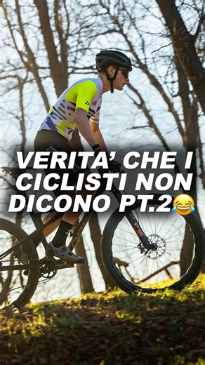 VERITÀ CHE I CICLISTI NON DICONO PT.2😂