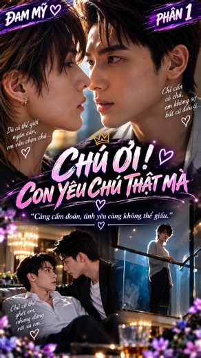 Đam Mỹ | CHÚ ƠI! CON YÊU CHÚ THẬT MÀ ❤️ [ phần 1] “Càng cấm đoán, tình yêu càng không thể giấu.”#BL