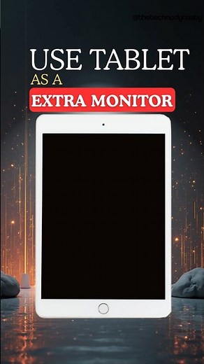 Turn your Tablet into a Monitor!