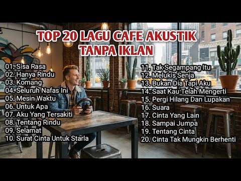 Lagu Santai Akustik Terpopuler | Lagu Cafe Enak Di Dengar