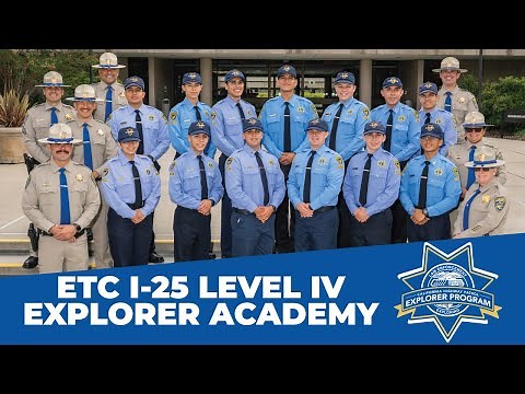 ETC I-25 Level IV Explorer Academy Highlights - California Highway Patrol