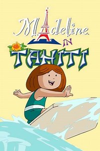 Madeline in Tahiti - Movie