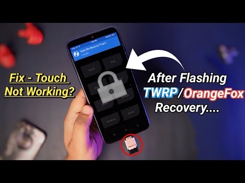 Fix - Touch Not Working After Flashing Recovery