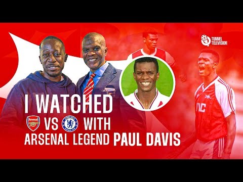 Arsenal vs Chelsea London Derby with Arsenal legend Paul Davis! #arsenal