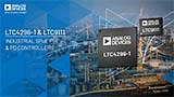 LTC4296-1/LTC9111: SPoE PSE and PD Controllers
