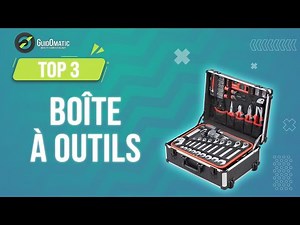 ⭐️ TOP 3 : BOITE A OUTILS 2023