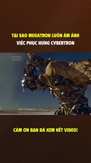 TẠI SAO MEGATRON LUÔN ÁM ẢNH VỚI VIỆC PHỤC HƯNG CYBERTRON, LIỆU HẮN CÓ THỰC SỰ VÌ ĐỒNG TỘC HAY KHÔNG? #megatron #trending