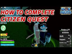 HOW TO COMPLETE CITIZEN QUEST || BLOX FRUITS - ROBLOX