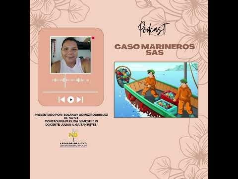 Podcast Análisis caso MARINEROS SAS