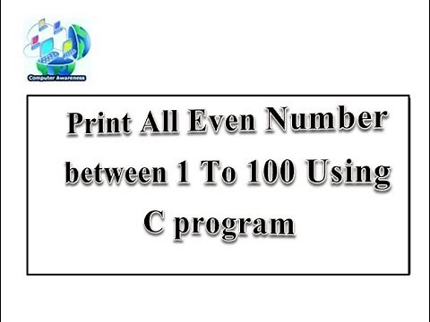 5) print All even number between 1 to 100 using c programming in hindi/urdu