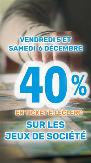 🎲 GRAND WEEK-END JEUX DE SOCIÉTÉ ! 🎲 Ce vendredi 5 et samedi 6 décembre, bénéficiez de 40% en Ticket E.Leclerc* sur Les Jeux de Société ! 🎁 Que vous soyez fan de stratégie, d’ambiance ou de jeux en famille, on a ce qu’il vous faut pour animer vos soirées d’hiver. 🔥 *Avec la carte E.Leclerc #JeuxDeSociété #PromoELeclerc #Noel2025 #JeuxEnFamille #LesAngles #bonplanduweekend #bonplan #Noel2025 #ideecadeau #promotion #leclerccarpentras #jouets #cadeaux #noel | E.Leclerc Les Angles
