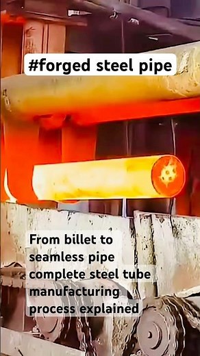 From billet to seamless pipe .complete steel tube manufacturing process explained #api #oilandgas