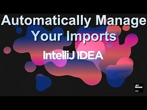 IntelliJ Tips and Tricks - Automatically Manage Your Imports