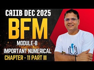 CAIIB Dec 2025 | BFM Chapter 11 Numerical Part III | Risk & Basic Risk Management | CAIIB WITH ASHOK