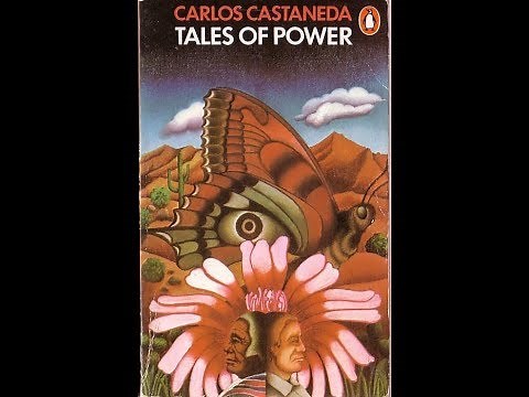 "Tales Of Power" Chapters 1&2 - Carlos Castaneda (The Teachings Of Don Juan series)