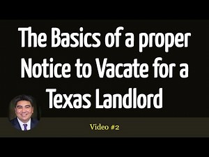 The Basics of a proper Notice to Vacate for a Texas Landlord #Eviction