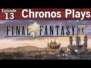 Final Fantasy IX PC Episode #13 - Festival of the Hunt [Let's Play, Walkthrough]