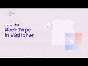 Browzwear Help Center Tutorial: Creating Neck Tape in VStitcher