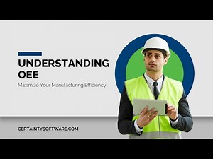 Maximize Your Manufacturing Efficiency: Understanding Overall Equipment Effectiveness (OEE)