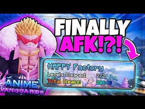 Happy Raid Act 2 *FINNALY* AFK! Anime Vanguards (288 Choppers/Day)