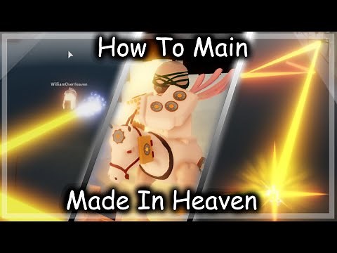 How To Main Made In Heaven ( Your Bizarre Adventure )