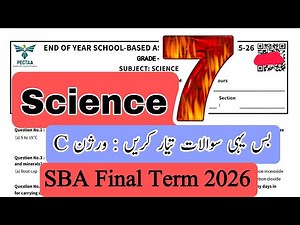 Grade 7 science paper version C | final term 2026 | SBA | school based assessment | for teachers