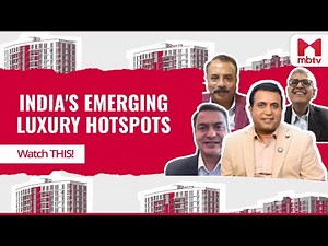 The Property Show I India's Emerging Luxury Hotspots