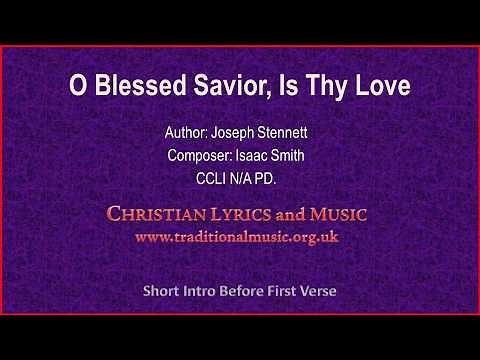 O Blessed Savior, Is Thy Love - Hymn Lyrics & Music