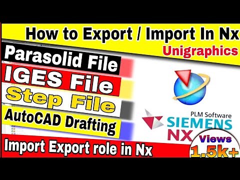 #22 How do I Export file in Nx || what is import export command in Nx unigraphics || Designer Ali