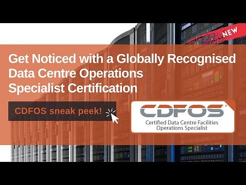 CDFOS (Certified Data Centre Operations Specialist) Training Course Sneak Peek