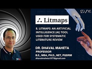 8. LITMAPS: An AI tool used for Systematic Literature Review (SLR) || Dr. Dhaval Maheta