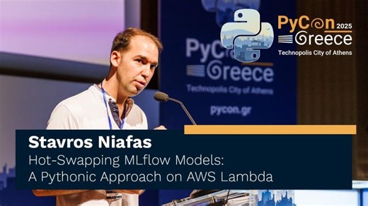 Stavros Niafas: Hot-Swapping MLflow Models: A Pythonic Approach on AWS Lambda | Jules Damji