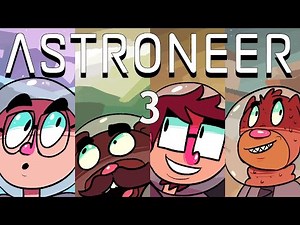 Let's Play - Astroneer! - Episode 3 [O-Ring]