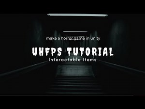 Ultimate Horror FPS Kit: Making an Interactable Item - Beginner's Guide
