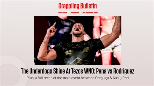 Grappling Bulletin: The Day Of The Underdog At Tezos WNO: Pena vs Rodriguez - FloGrappling