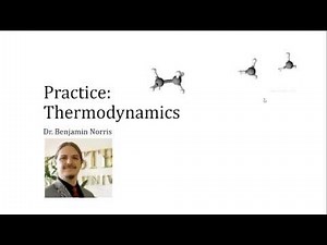 Practice: Thermodynamics
