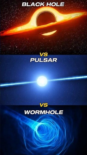 Black Hole vs Pulsar vs Wormhole 💀🥶 | #space #video #shorts