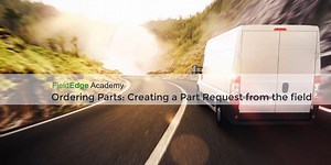 Purchasing - Creating a Part Request in the Field