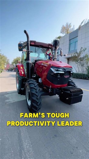 Farm’s Tough Productivity Leader#agriculturaltractor#fourwheeltractor#excavator#tractor#wheeledtractor