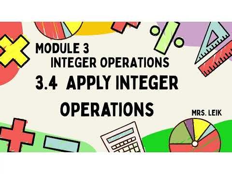 3.4 Apply Integer Operations