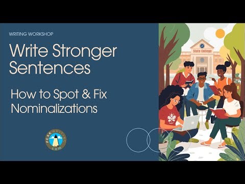 Nominalizations Explained: How to Fix Long and Confusing Sentences