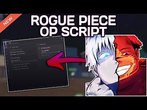 [SHIBUYA ARC] Rogue Piece OP Script (2025) PASTEBIN - Auto Farm | Auto Quest | Auto Boss & MORE
