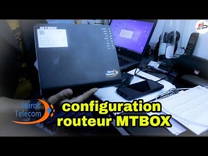 configuration routeur MTBOX adsl maroc telecom