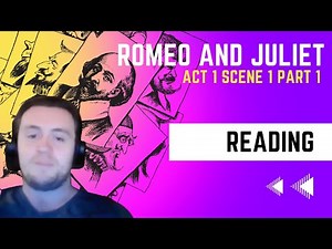 Romeo and Juliet Act 1 Scene 1 Part 1 (up to Prince Escalus) Reading! - Classics and Chill