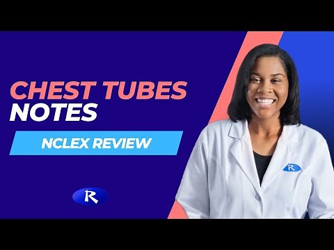 Chest Tubes Notes (NCLEX Review)